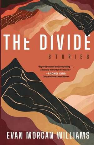 The Divide de Evan Morgan Williams