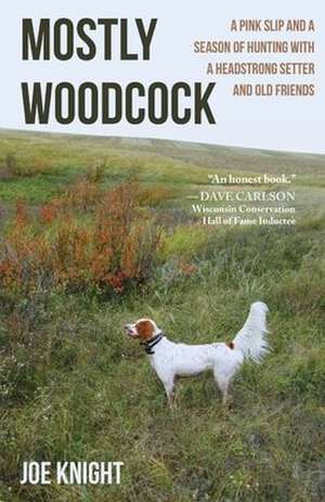 Mostly Woodcock de Joe Knight