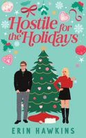 Hostile for the Holidays de Erin Hawkins