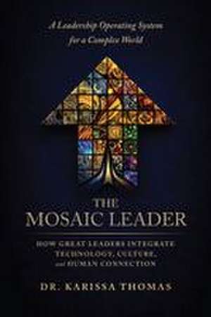 The Mosaic Leader de Karissa Thomas