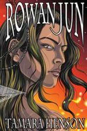 Rowan Jun de Tamara V Henson