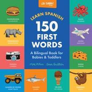 Learn Spanish: 150 First Words de Mike Alfaro