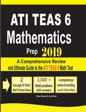 ATI TEAS 6 Mathematics Prep 2019 de Reza Nazari