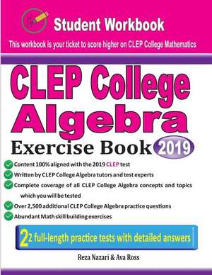 CLEP College Algebra Exercise Book de Reza Nazari