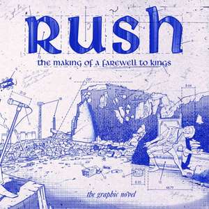 Rush: The Making of a Farewell to Kings de David Calcano