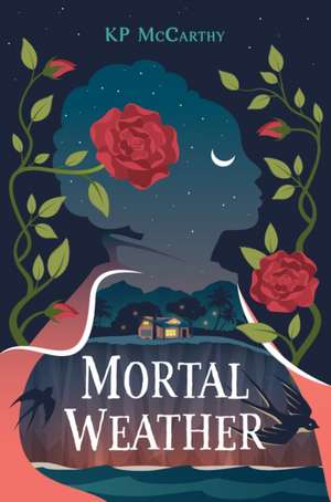 Mortal Weather de Kp McCarthy
