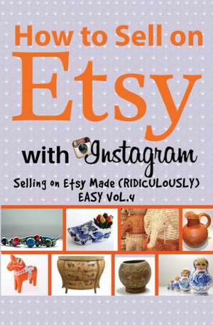 How to Sell on Etsy With Instagram de Charles Huff