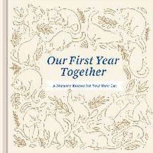 Our First Year Together: A Memory Keeper for Your New Cat de Amelia Riedler