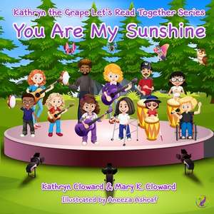 You Are My Sunshine de Kathryn Cloward