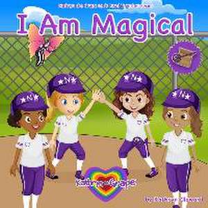 I Am Magical de Kathryn Cloward