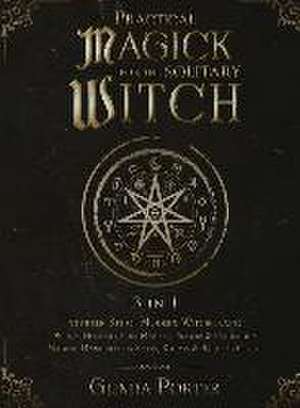 Practical Magick for the Solitary Witch (3 in 1) de Glinda Porter