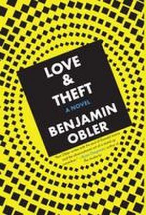 Love & Theft de Benjamin Obler