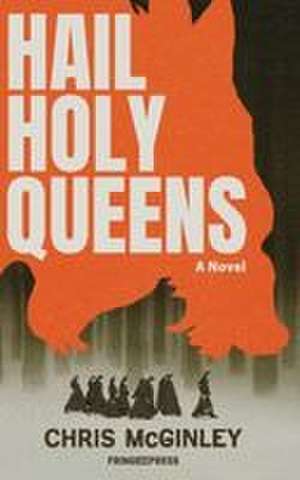 Hail Holy Queens de Chris McGinley