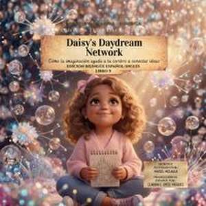 Daisy's Daydream Network de Maisel McLaula