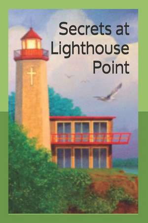 Secrets at Lighthouse Point: Dinkel Island Series, Book 3 Second Edition de Hugh Harris