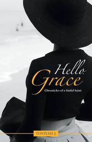 Hello, Grace de Toviyah J.