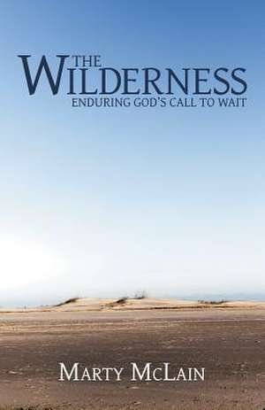 The Wilderness de McLain, Marty