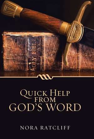 Quick Help from God's Word de Nora Ratcliff