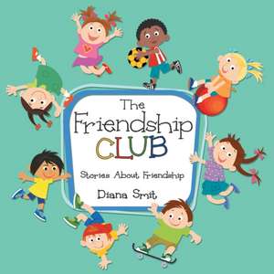 The Friendship Club de Diana Smit