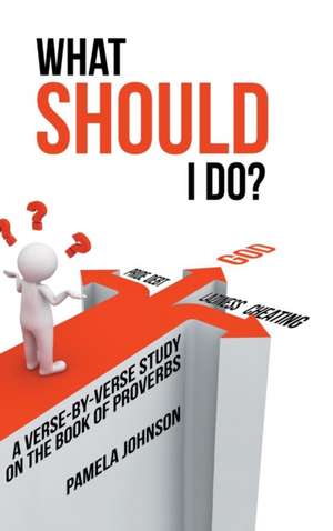 What Should I Do? de Pamela Johnson