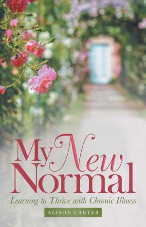 My New Normal de Alison Carter