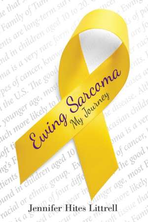 Ewing Sarcoma de Jennifer Hites Littrell