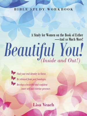 Beautiful You! (Inside and Out!) de Lisa Veach