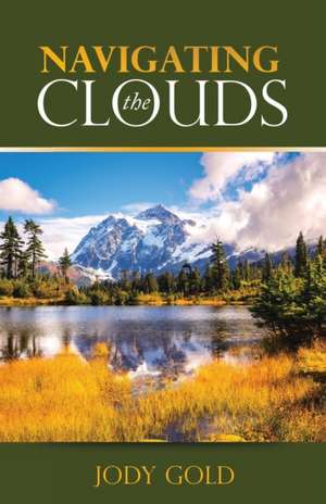 Navigating the Clouds de Jody Gold