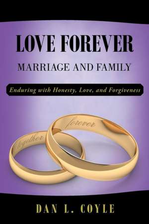 Love Forever de Dan L. Coyle