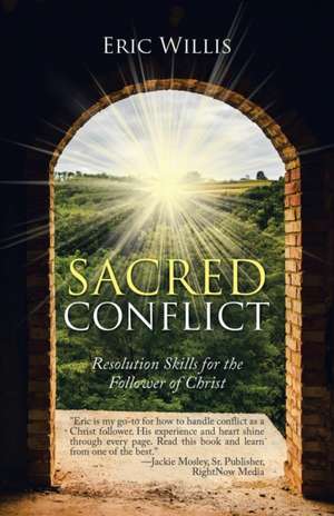 Sacred Conflict de Eric Willis