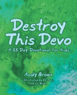 Destroy This Devo de Andy Brown