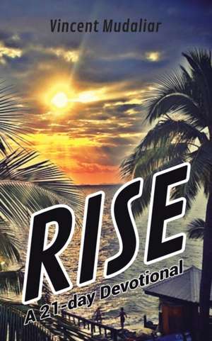 Rise de Vincent Mudaliar