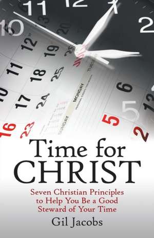 Time for Christ de Gil Jacobs