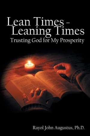 Lean Times - Leaning Times de Rayol John Augustus