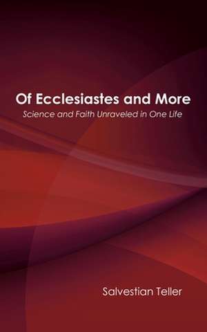 Of Ecclesiastes and More de Salvestian Teller