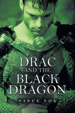 Drac and the Black Dragon de Vince Fox