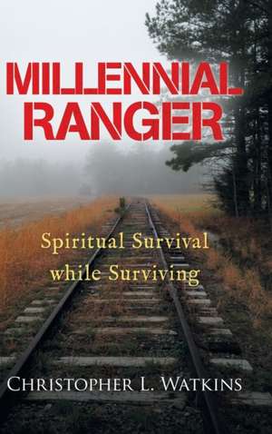 Millennial Ranger de Christopher L. Watkins