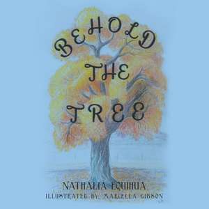 Behold the Tree de Nathalia Equihua