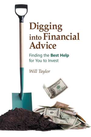 Digging into Financial Advice de Will Taylor