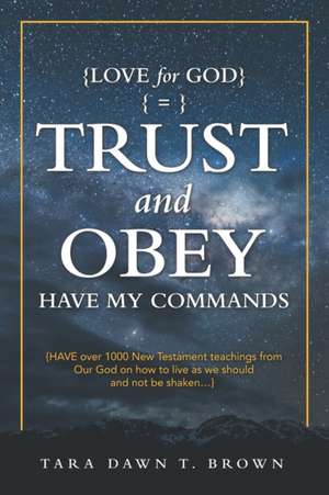 Trust and Obey de Tara Dawn T. Brown