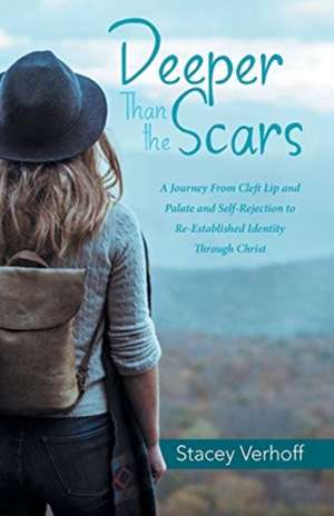 Deeper Than the Scars de Stacey Verhoff