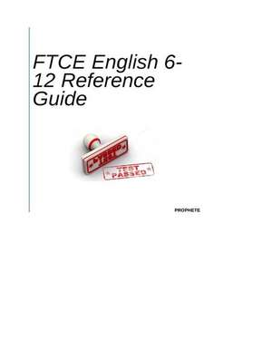 FTCE English 6-12 Reference Guide de Prophete, Dafnie