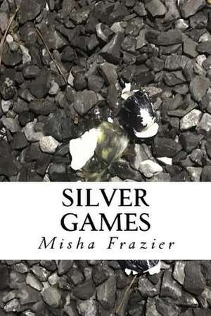 Silver Games de Frazier, Misha