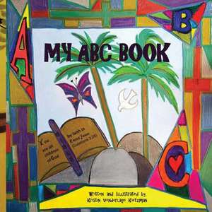 My ABC Book de Kietzman, Kristin Vonderlage