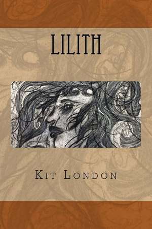 Lilith de London, Kit