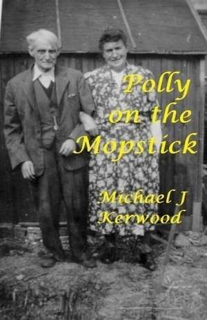 Polly on the Mopstick de MR Michael J. Kerwood