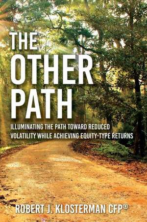 The Other Path de Klosterman Cfp(r), Robert J.