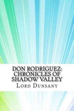 Don Rodriguez de Edward John Moreton Dunsany