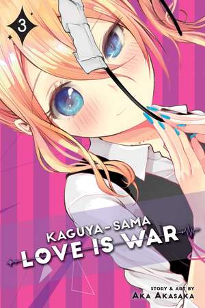 Kaguya-sama: Love Is War, Vol. 3 de Aka Akasaka