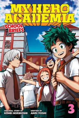 My Hero Academia: School Briefs, Vol. 3: Dorm Days de Kohei Horikoshi